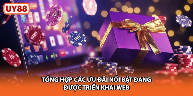 Tổng hợp các ưu đãi nổi bật đang được triển khai web